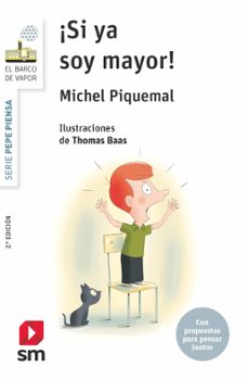 ¡si ya soy mayor!-michel piquemal-9788491077404