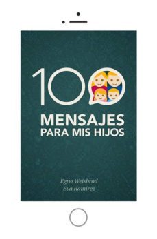 100 mensajes para mis hijos-egres weisbrod-eva ramirez-9788491112204