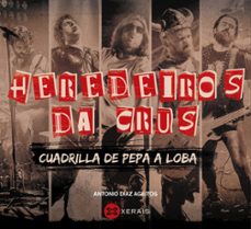 heredeiros da crus-antonio diaz ageitos-9788491214304