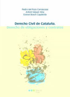 derecho civil de cataluña. derecho de obligaciones y contratos-pedro del pozo carrascosa-9788491235804