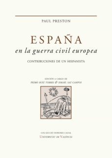 españa en la guerra civil europea (ebook)-paul preston-9788491340904