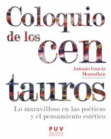 coloquio de los centauros (ebook)-antonio garcia montalban-9788491344704