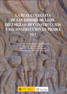 la real colegiata de san isidoro de leon.-maria de los angeles utrero agudo-9788491380504