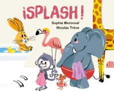 ¡splash!-sophie moronval-9788491456704