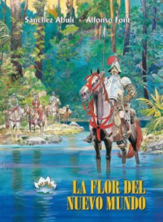 la flor del nuevo mundo-alfonso font-9788491465904