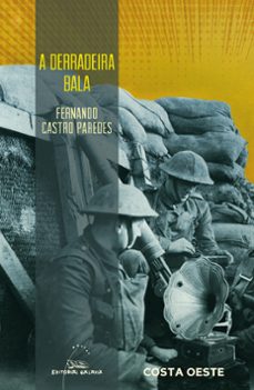 a derradeira bala-fernando castro paredes-9788491512004