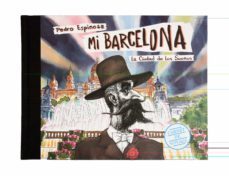 mi barcelona. la ciudad de los sueños-9788491561804