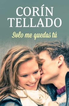 solo me quedas tu (ebook)-corin tellado-9788491627104
