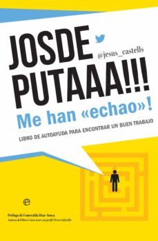josdeputaaa!!! me han echao! (ebook)-jesus castells-9788491647904