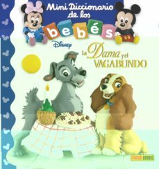 la dama y el vagabundo (mini diccionario de los bebes disney)-emilie beaumont-9788491670704