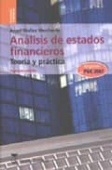analisis de estados financieros: teoria y practica (2ª ed)-angel muñoz merchante-9788492477104