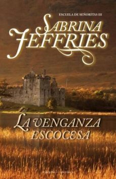 la venganza escocesa-sabrina jeffries-9788492617104