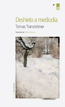 deshielo a mediodia-tomas transtromer-tomas transtromer-9788492683604