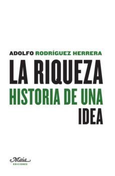 la riqueza-adolfo rodriguez herrera-9788492724604