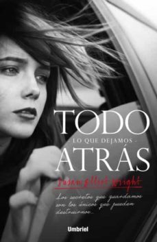 (pe) todo lo que dejamos atras-susan elliot wright-9788492915804