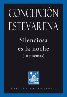 silenciosa es la noche-concepcion de estevarena-9788492942404