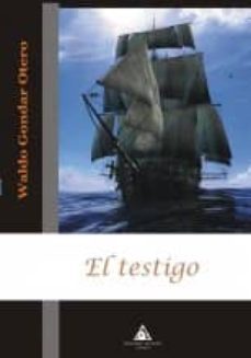 el testigo-waldo gondar otero-9788492952304