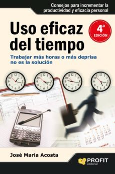 uso eficaz del tiempo: como alcanzar el exito sin estres-9788492956104