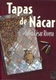 tapas de nacar-julio cesar rivera-9788493579104