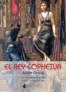 el rey cophetua-julien gracq-9788493801304