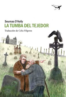 la tumba del tejedor-9788493805104