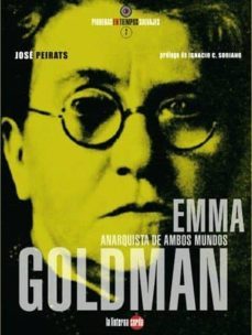 emma goldman: anarquista de ambos mundos-9788493827304