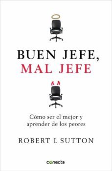 buen jefe, mal jefe-robert i. sutton-9788493869304