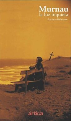 murnau: la luz inquieta-9788493879204