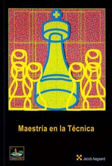 maestria en la tecnica-jacob aagaard-9788494032004