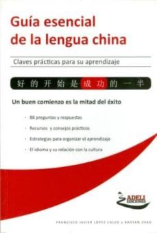 guia esencial de la lengua china - claves practicas para su aprendizaje-9788494081804