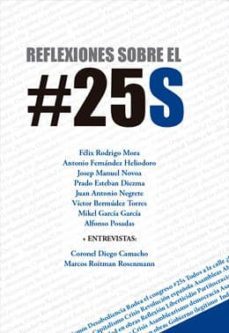 reflexiones sobre el 25s-felix rodrigo mora-maria del prado esteban-9788494092404