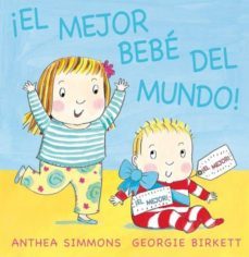 el mejor bebe del mundo-anthea simmons-9788494154904