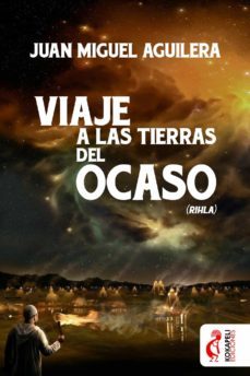 viaje a las tierras del ocaso (ebook)-juan miguel aguilera-9788494320804