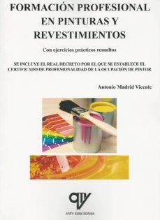 formacion profesional en pinturas y revestimientos-antonio madrid vicente-9788494345104