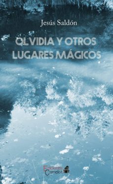 olvidia y otros lugares magicos-9788494396304