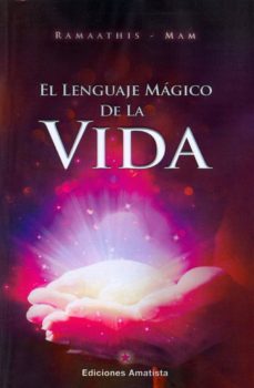 el lenguaje magico de la vida-9788494445804
