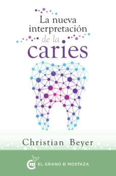 la nueva interpretacion de la caries-9788494484704