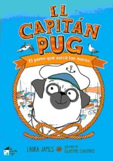 el capitan pug: el perro que surco los mares-9788494576904