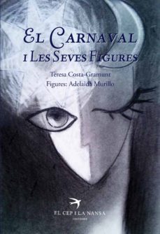 el carnaval i les seves figures-teresa costa gramunt-9788494634604