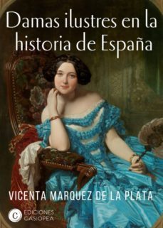 damas ilustres en la historia de españa-9788494935404
