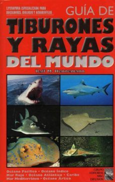guia de tiburones y rayas del mundo-ralf m. hennemann-9788495223104
