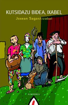 kutsidazu bidea, ixabel-joxean sagastizabal-9788495589804