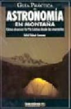 astronomia en  montaña (guia practica); como observar la via lact ea desde las montañas-9788495744104