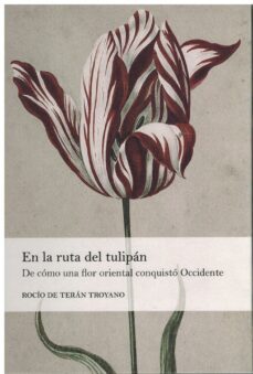 en la ruta del tulipan-rocio de teran troyano-9788496406704