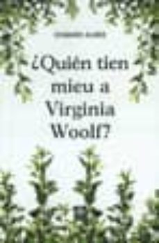 ¿quien tien mieu a virginia woolf?-9788496413504