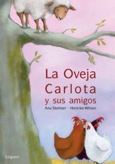 la oveja carlota y sus amigos (rosa y manzana)-anu stohner-9788496646704