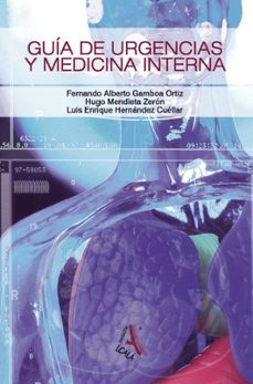 manual de urgencias y medicina interna-fernando alberto gamboa ortiz-hugo mendieta zeron-9788496804104