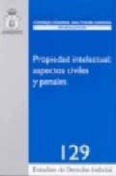 propiedad intelectual: aspectos civiles y penales-vicente luis montes penades-9788496809604