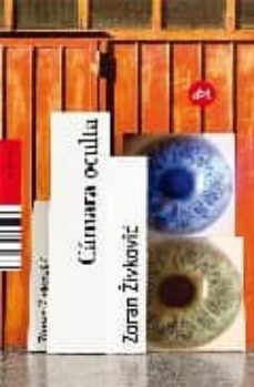 camara oculta-zoran zivkovic-9788496822504