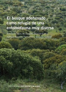 el bosque adehesado como refugio de una entomofauna muy diversa-9788497177504